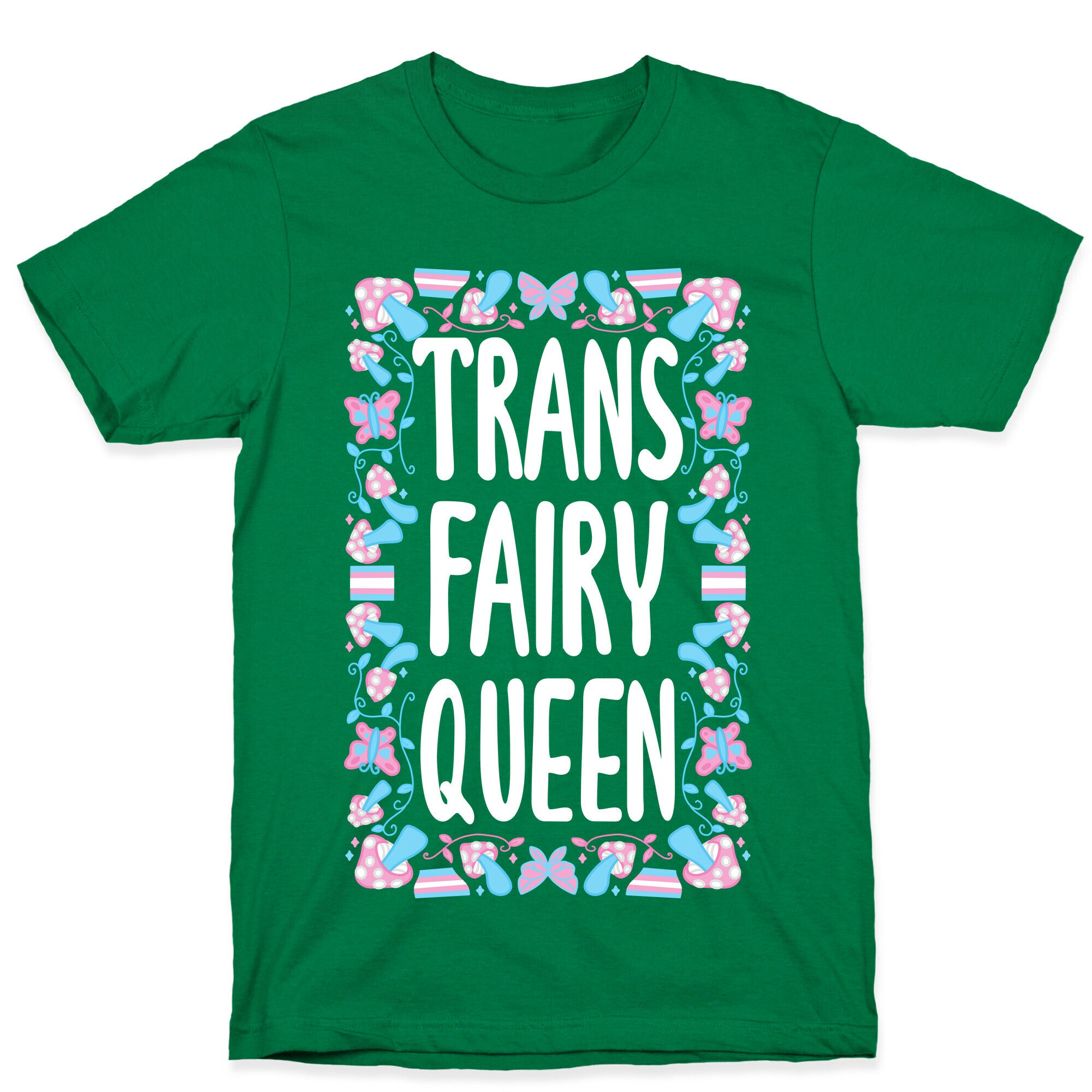 Trans Fairy Queen T-Shirt